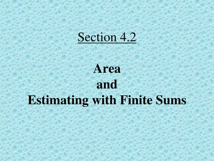 section 4 2 area and estimating with finite sums