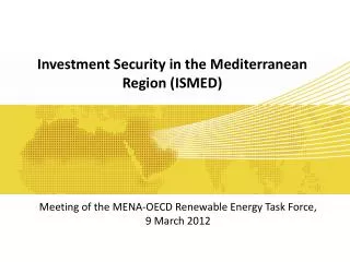 Investment Security in the Mediterranean Region (ISMED)