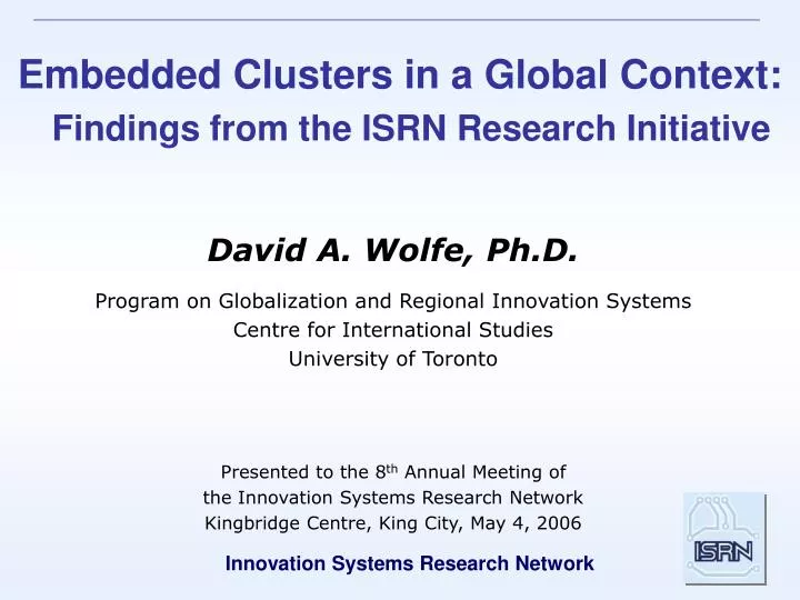 embedded clusters in a global context findings from the isrn research initiative