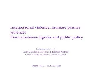 Interpersonal violence, intimate partner violence: France between figures and public policy