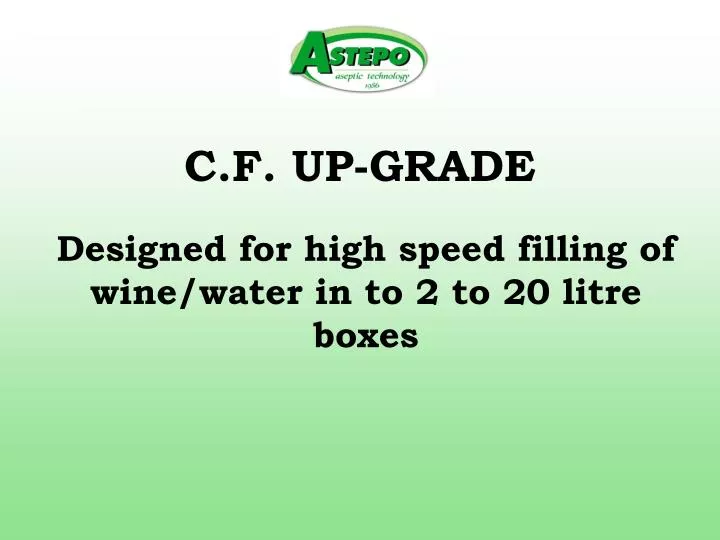 c f up grade