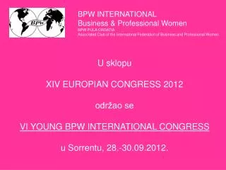 BPW INTERNATIONAL Business &amp; Professional Women BPW PULA CROATIA Associated Club of the Internatonal Federation of