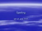 Spelling - slide 1