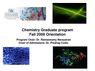 Chemistry Graduate program Fall 2009 Orientation