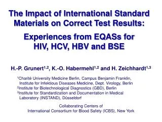 The Impact of International Standard Materials on Correct Test Results: Experiences from EQASs for HIV, HCV, HBV and BS