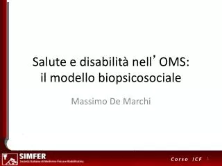 Salute e disabilità nell ’ OMS: il modello biopsicosociale