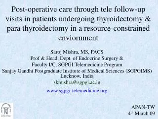 Post-operative care through tele follow-up visits in patients undergoing thyroidectomy &amp; para thyroidectomy in a res