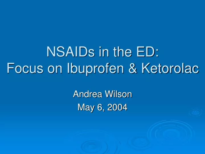 nsaids in the ed focus on ibuprofen ketorolac