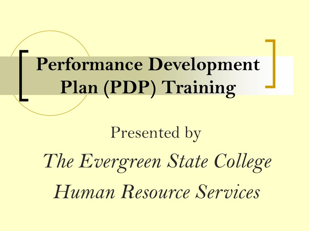 PPT - Performance Development Plan (PDP) Training PowerPoint ...