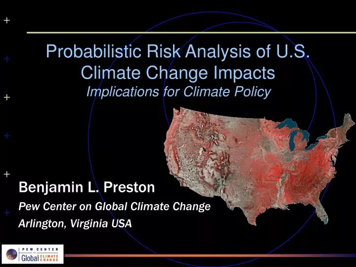 probabilistic risk analysis of u s climate change impacts implications for climate policy