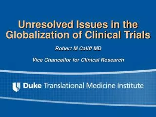 Unresolved Issues in the Globalization of Clinical Trials