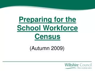 Preparing for the School Workforce Census