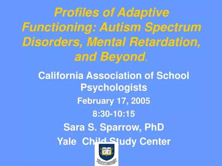 profiles of adaptive functioning autism spectrum disorders mental retardation and beyond