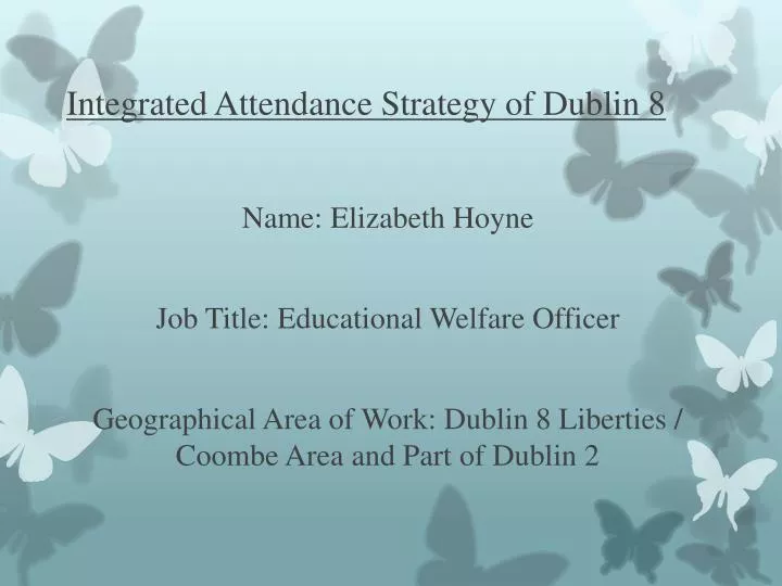 integrated attendance strategy of dublin 8