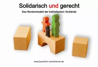 solidarisch und gerecht
