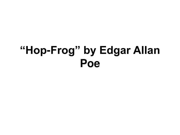 hop frog by edgar allan poe