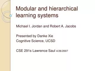 Modular and hierarchical learning systems