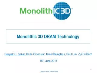 Monolithic 3D DRAM Technology