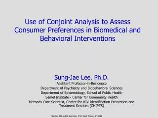 Use of Conjoint Analysis to Assess Consumer Preferences in Biomedical and Behavioral Interventions