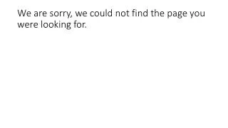 We are sorry, we could not find the page you were looking for.