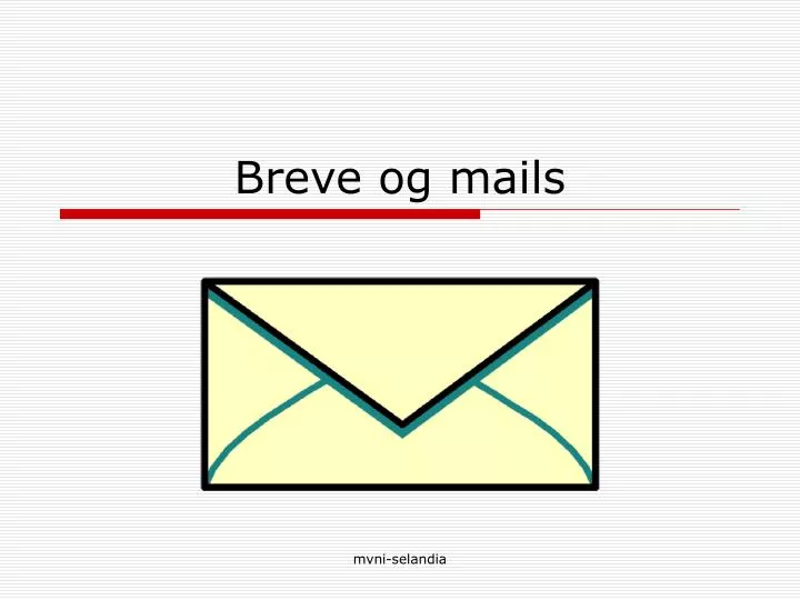 breve og mails