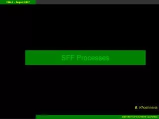 SFF Processes