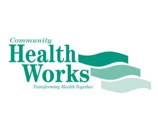 Community Health Works A Vertically Integrated Rural Suburban Network Serving Seven Counties of Central Georgia Shannon