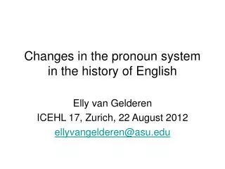 Changes in the pronoun system in the history of English