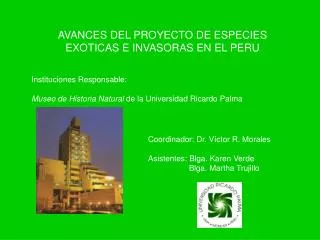 AVANCES DEL PROYECTO DE ESPECIES EXOTICAS E INVASORAS EN EL PERU