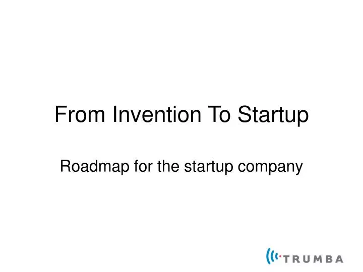from invention to startup