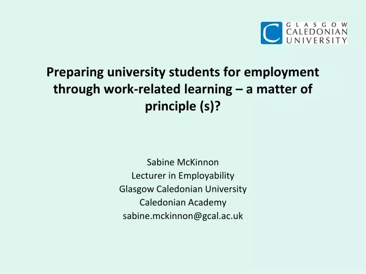 preparing university students for employment through work related learning a matter of principle s