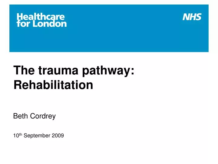 the trauma pathway rehabilitation