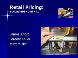 Retail Pricing: Beyond EDLP and HiLo