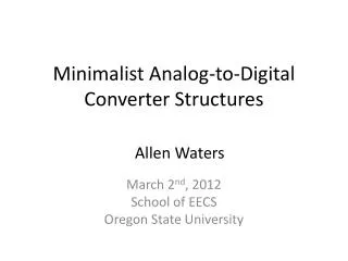 Minimalist Analog-to-Digital Converter Structures