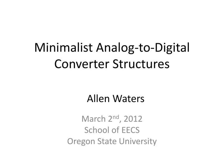 minimalist analog to digital converter structures