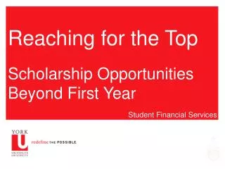 Reaching for the Top Scholarship Opportunities Beyond First Year
