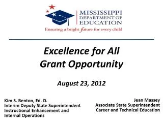 Excellence for All Grant Opportunity August 23, 2012