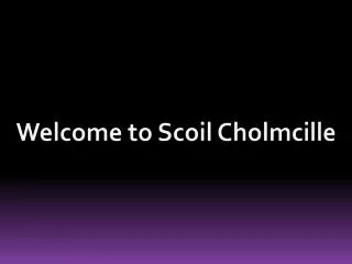 Welcome to Scoil Cholmcille
