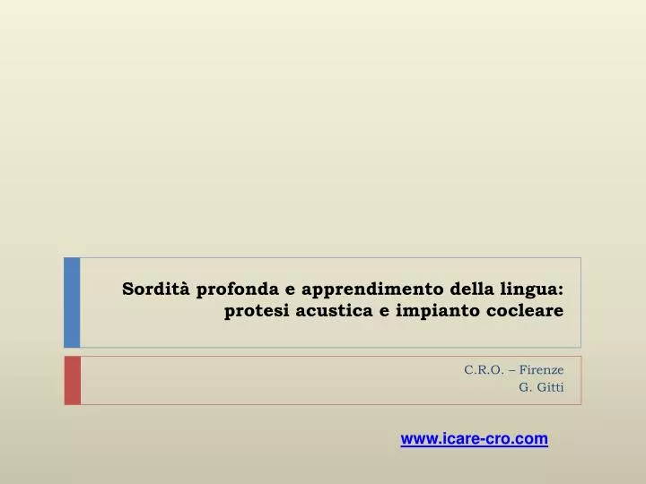 sordit profonda e apprendimento della lingua protesi acustica e impianto cocleare