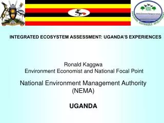 INTEGRATED ECOSYSTEM ASSESSMENT: UGANDA’S EXPERIENCES