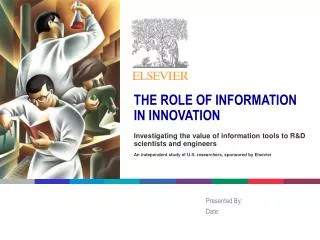 THE ROLE OF INFORMATION IN INNOVATION