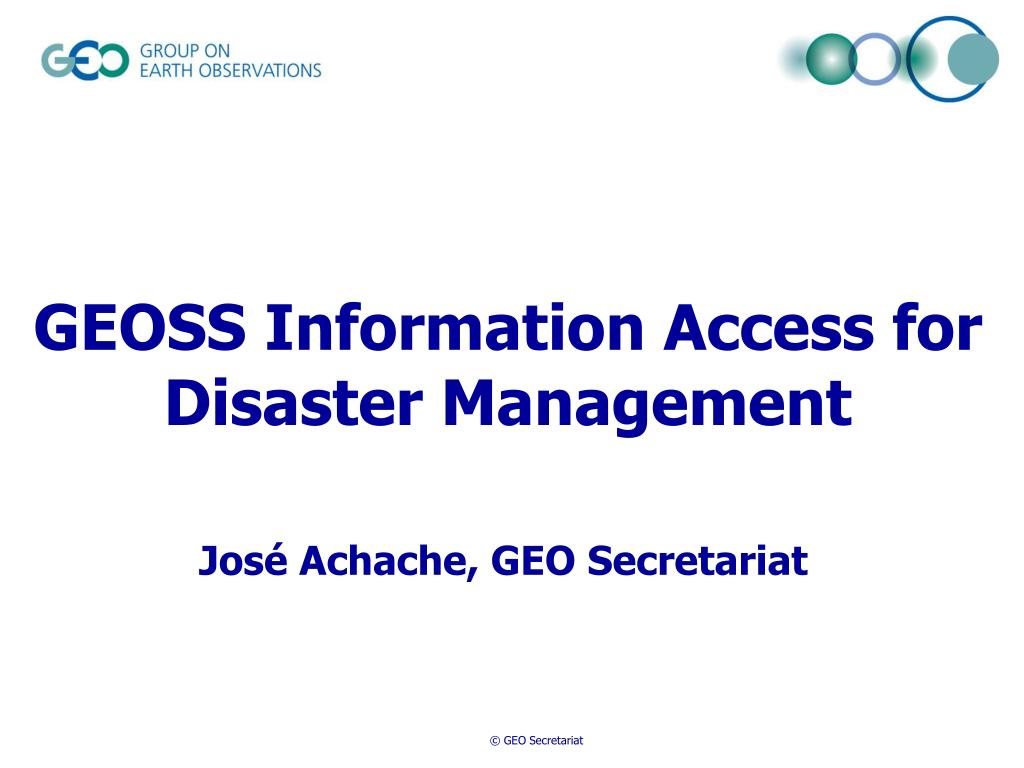 PPT - Enhancing Disaster Management Through GEOSS: Coordinating Earth ...