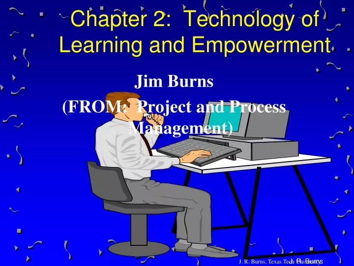 chapter 2 technology of learning and empowerment
