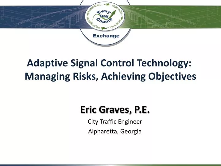 adaptive signal control technology managing risks achieving objectives
