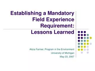 Establishing a Mandatory Field Experience Requirement: Lessons Learned