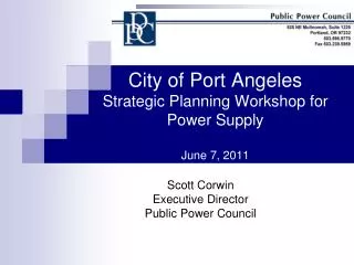 City of Port Angeles Strategic Planning Workshop for Power Supply June 7, 2011