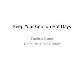 Keep Your Cool on Hot Days