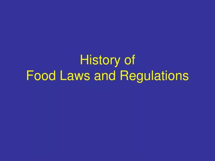 history of food laws and regulations