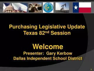 Purchasing Legislative Update Texas 82 nd Session