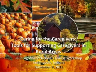 Caring for the Caregivers: Tools for Supporting Caregivers in Rural Areas